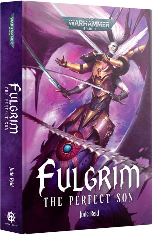 Warhammer 40,000 - Black Library Fulgrim – The Perfect Son (Hard Back)