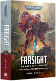 Warhammer 40,000 - Black Library Farsight: Blade of Truth (Hard Back)