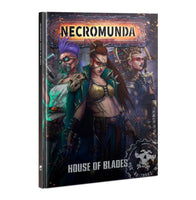 Warhammer Necromunda - House of Blades