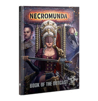 Warhammer Necromunda - Book of The Outcast