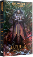 Warhammer The Horus Heresy - Luther: First of the Fallen (Paperback)
