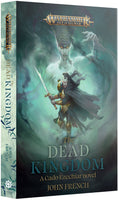 Warhammer Age of Sigmar - Black Library: The Dead Kingdom (Paper Back)